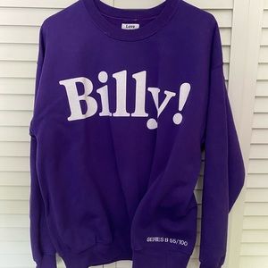 Billy! Sweatshirt